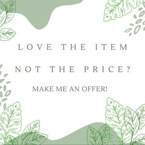 I accept all reasonable offers 😊